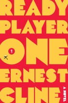 Ernest cline - ready player one