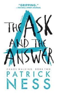 the ask and the answer - patrick ness (cover)