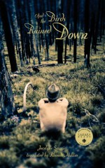 And the birds rained down - jocelyne saucier (book cover)