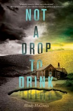 not a drop to drink - mindy mcginnis - book cover