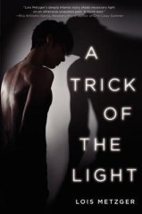 a trick in the light - lois metzger - book cover