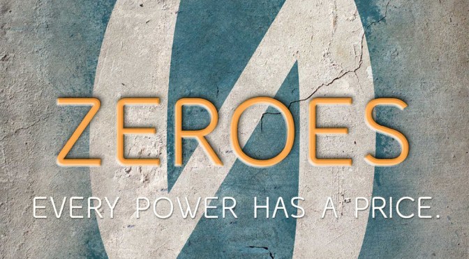 [Review] Zeroes — Scott Westerfeld, Margo Lanagan, Deborah Biancotti