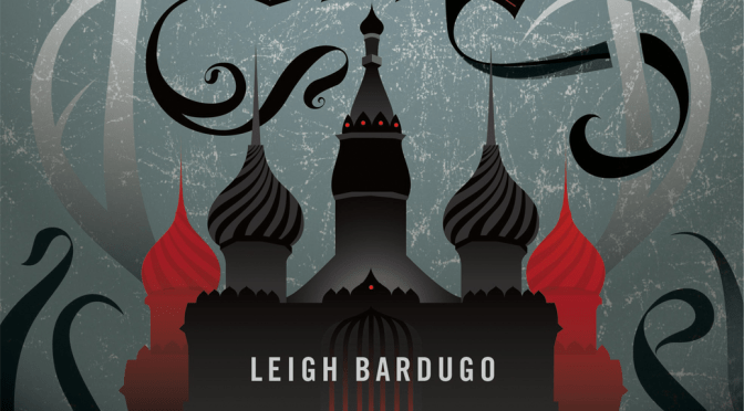 [Review] Shadow and Bone — Leigh Bardugo