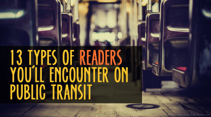 [Think Aloud] – #24 – 13 Types of Readers You’ll Encounter On Public ...