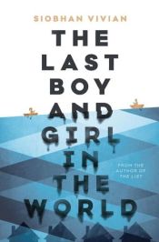 the-last-boy-and-girl-in-the-world-siobhan-vivian-book-cover