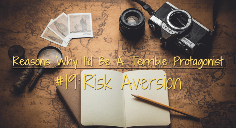 terrible-protagonist-risk-aversion