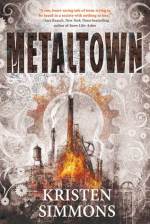 metaltown - kristen simmons - book cover