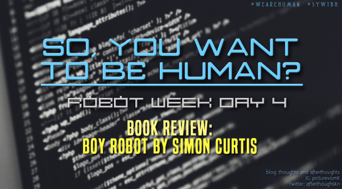 [Review] Boy Robot – Simon Curtis